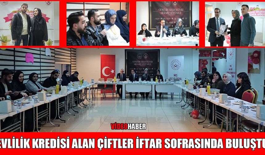 Muş’ta genç çiftlere özel iftar: Aile en kıymetli hazinemizdir