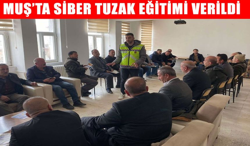Muş jandarmasından vatandaşlara "Siber Tuzak" eğitimi