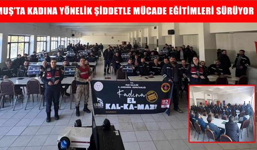 Muş'ta kadına yönelik şiddeti önlemek için erkeklere eğitim verildi