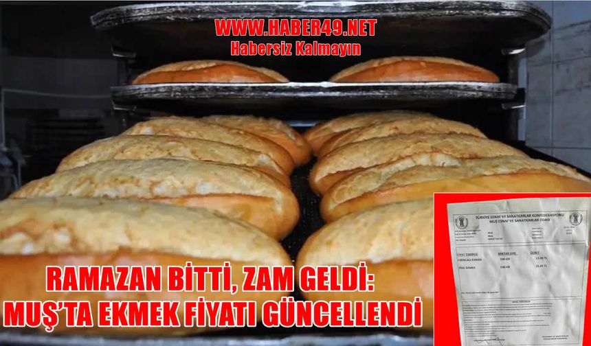 Muş’ta ekmek zammı Ramazan sonrası yürürlüğe girdi