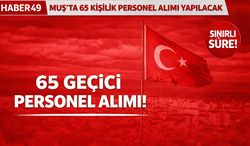 Muş’ta 65 kişiye iş fırsatı
