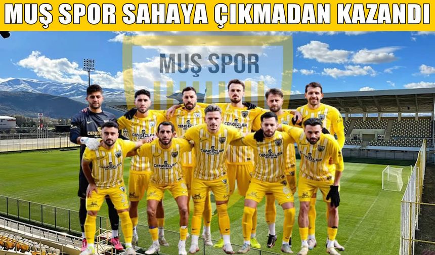 Muş Spor hükmen galip