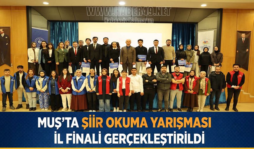 Muş’ta “Gençler Arası Şiir Okuma Yarışması” il finali yapıldı