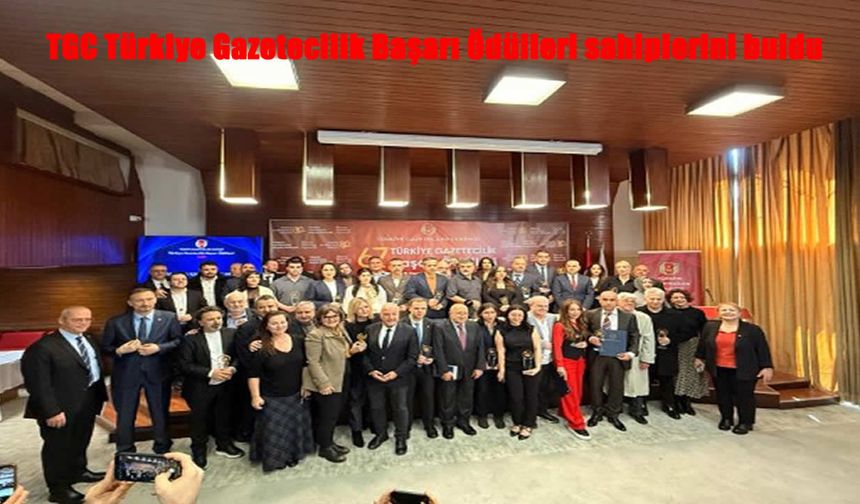 Gazeteciliğin "Oscarları" sahiplerini buldu