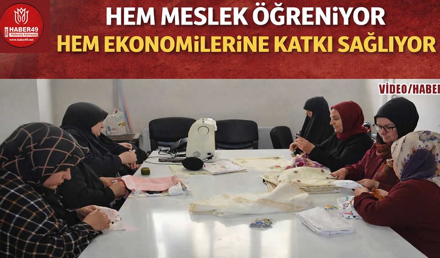 Muş’ta devlet destekli kurslar, kadınlara hem meslek hem gelir kapısı oldu