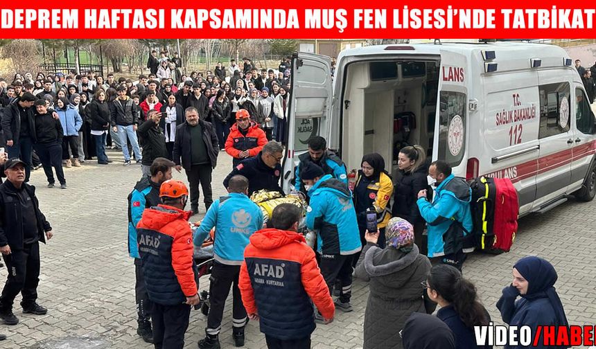 Muş Fen Lisesi'nde gerçeği aratmayan deprem tahliye tatbikatı