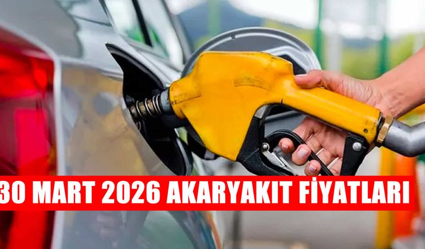 30 Mart 2026 akaryakıt fiyatları: Benzin ve Motorine Zam Var mı?