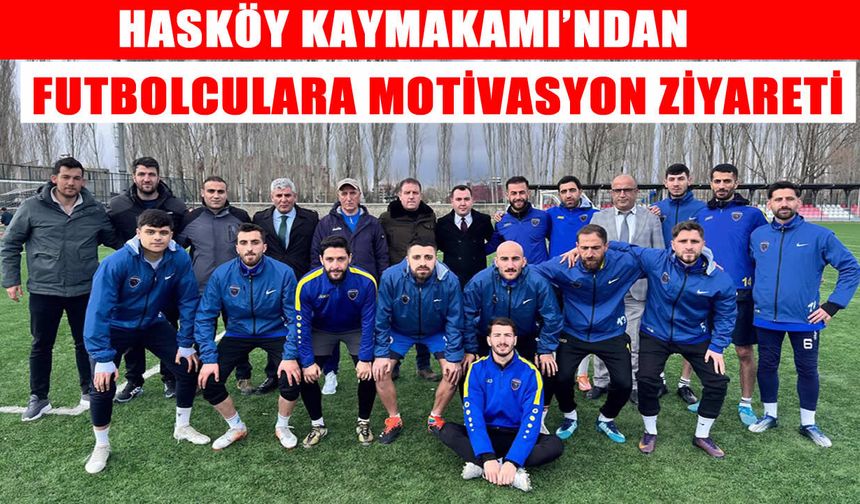 Kaymakam Güney’den Hasköy Gençlerbirliği Spor Kulübü’ne moral ziyareti