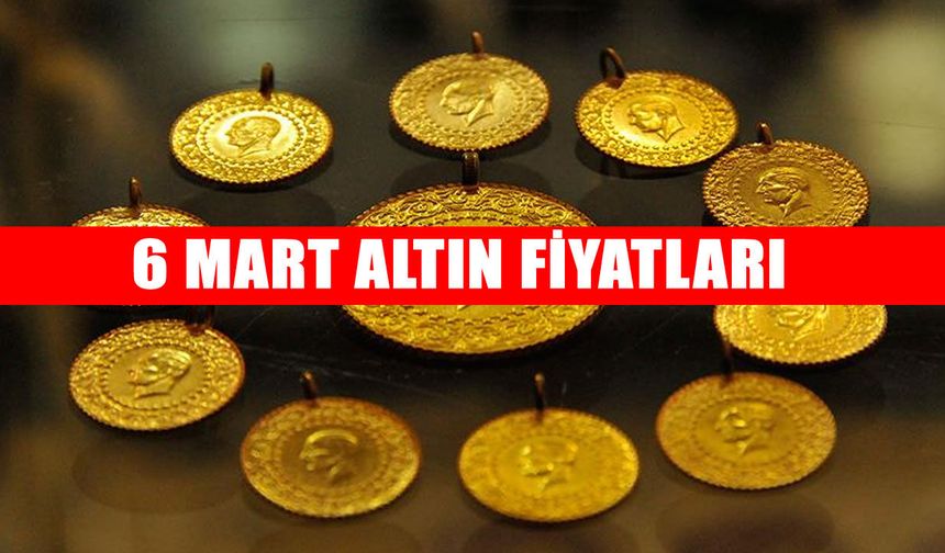 6 Mart 2026 Altın fiyatları: Gram ve Çeyrek Altın yeniden yükselişte