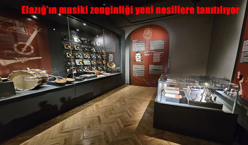 Harput Musikisi Elazığ Kent Müzesi’nde yaşatılıyor