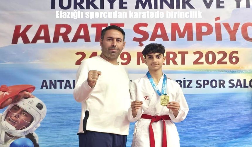 Elazığlı sporcudan Karate Şampiyonasında altın madalya