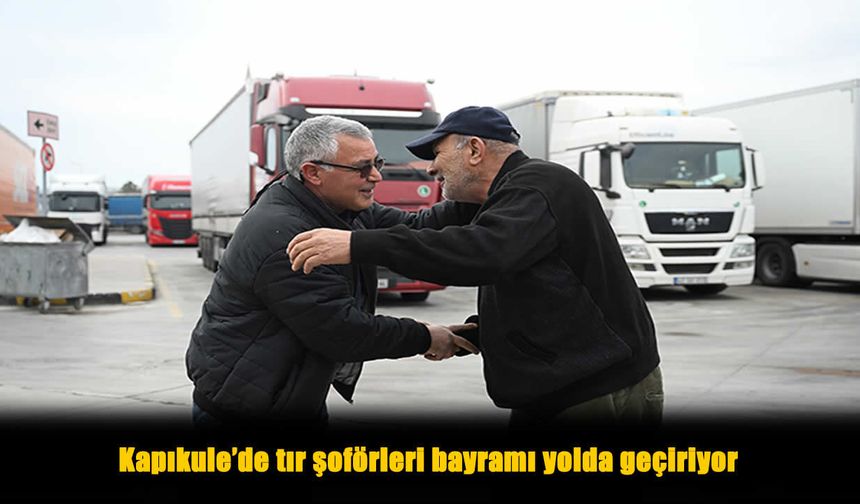 Kapıkule’de Bayram Değil, Hasret Var
