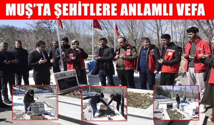 Muş’ta Ramazan'da şehitliklere vefa ziyareti