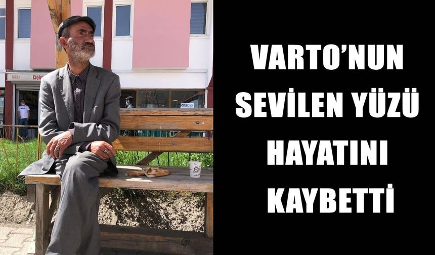 Varto’nun acı kaybı: “Çevreci Mıço” hayatını kaybetti
