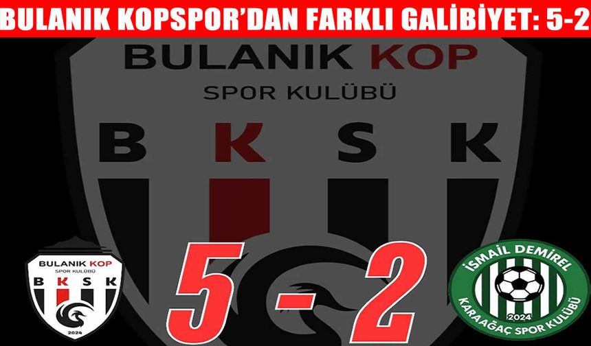 Bulanık Kopspor’dan gol yağmuru: 5-2