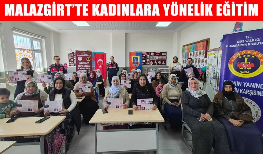 Malazgirt’te jandarma ekipleri kadınlara haklarını anlattı
