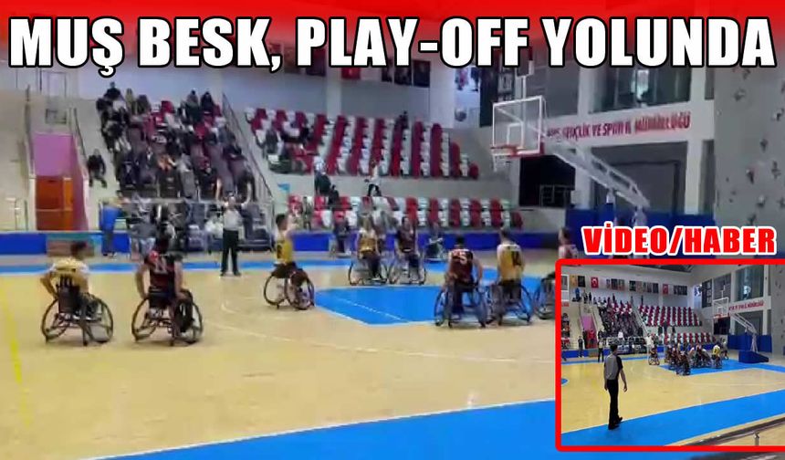 Muş BESK play-off biletini aldı