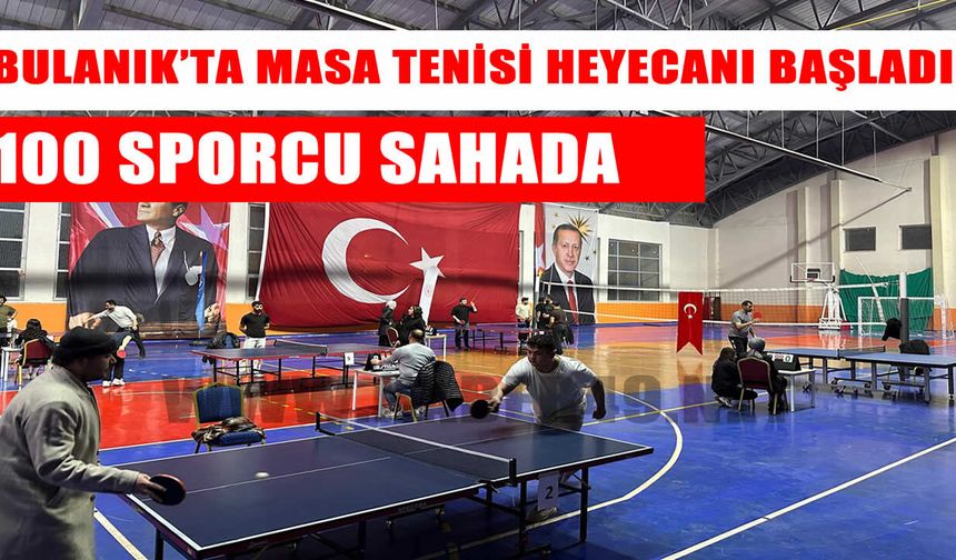 Bulanık’ta masa tenisi turnuvası heyecanı başladı