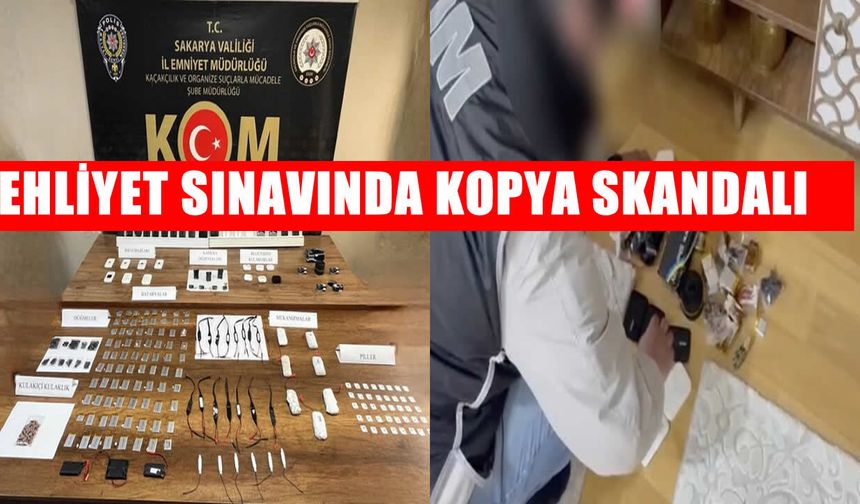 Ehliyet sınavında kopya ağı çökertildi