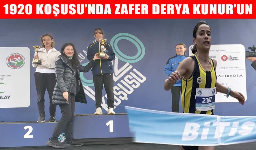 Muşlu Derya Kunur, 1920 Koşusu’nda birinci oldu