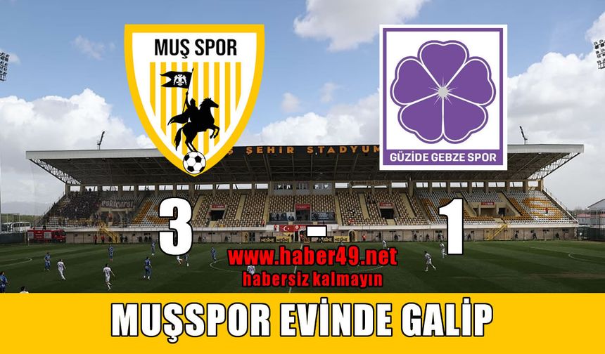Muşspor evinde coştu: Gebzespor’u 3 golle geçti