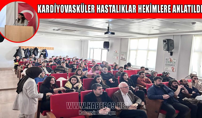 Muş’ta aile hekimlerine kardiyovasküler hastalıklar eğitimi