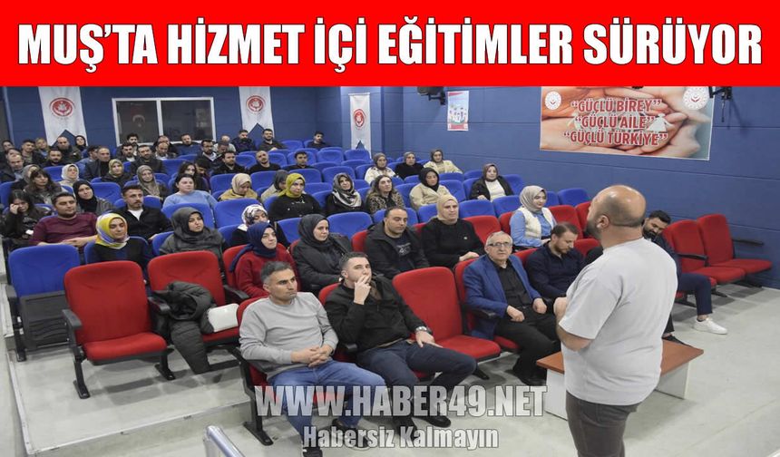Muş’ta Aile ve Sosyal Hizmetler personeline ‘öfke kontrolü’ eğitimi