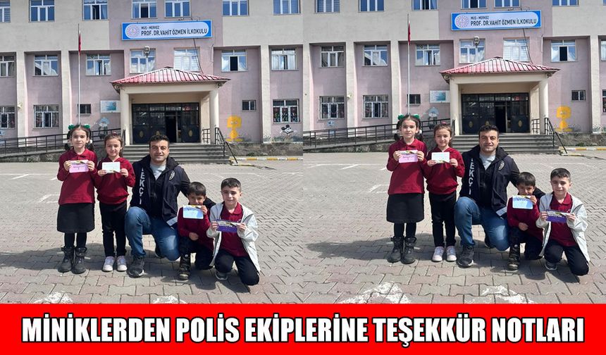 Muş'ta minik öğrencilerden polise duygulandıran jest