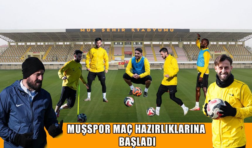 Muşspor, Arnavutköy maçının hazırlıklarına başladı