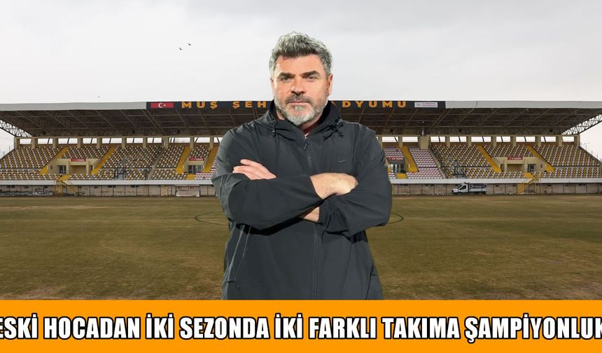 Muşspor’un eski hocası Ulaş Ulusan’dan çifte şampiyonluk