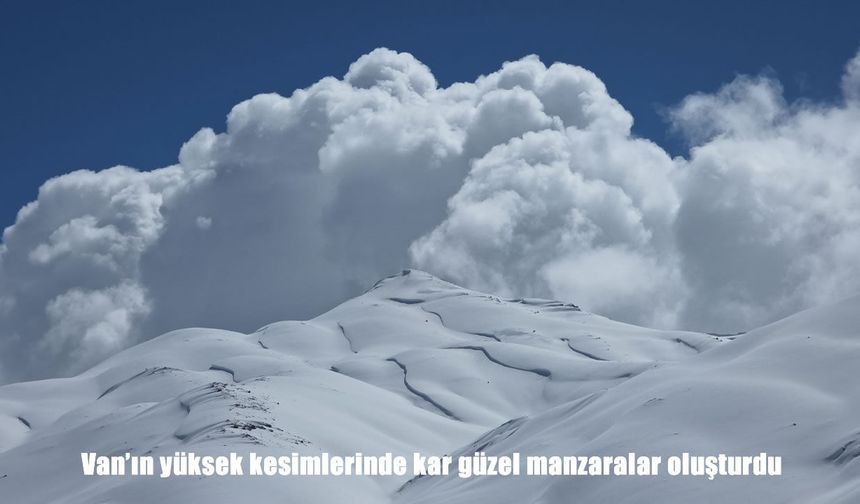 Van’da kar yağışı yüksek kesimlerde kartpostallık görüntüler oluşturdu