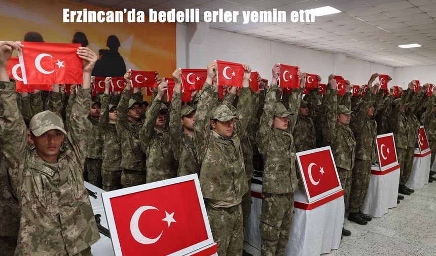 Erzincan’da Mehmetçiklerden Yemin Töreni