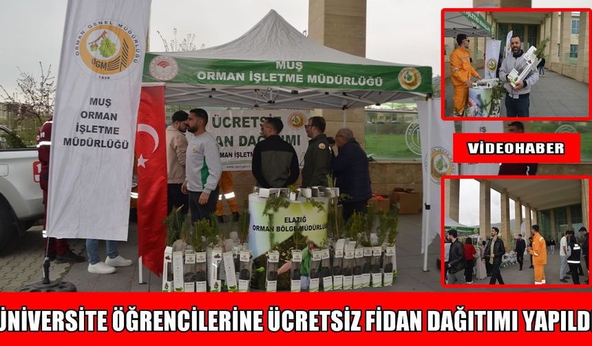 MAUN öğrencilerine 50 bin fidan dağıtıldı