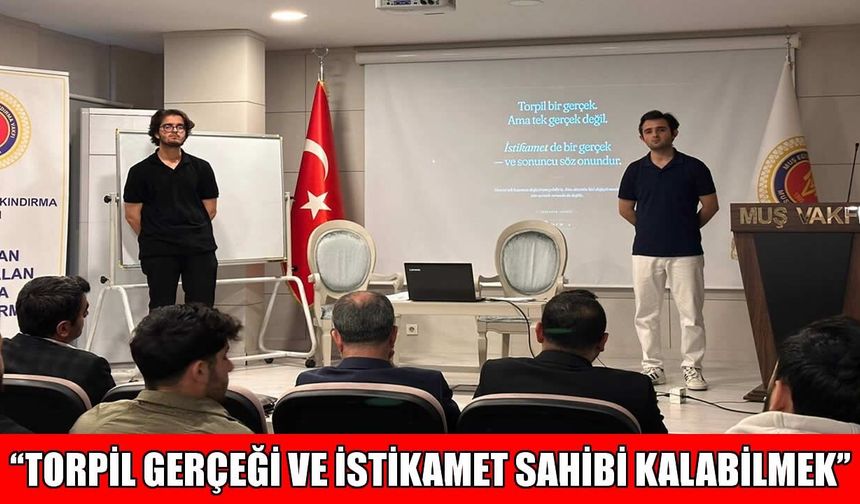Muş Vakfı'ndan gençler için anlamlı seminer