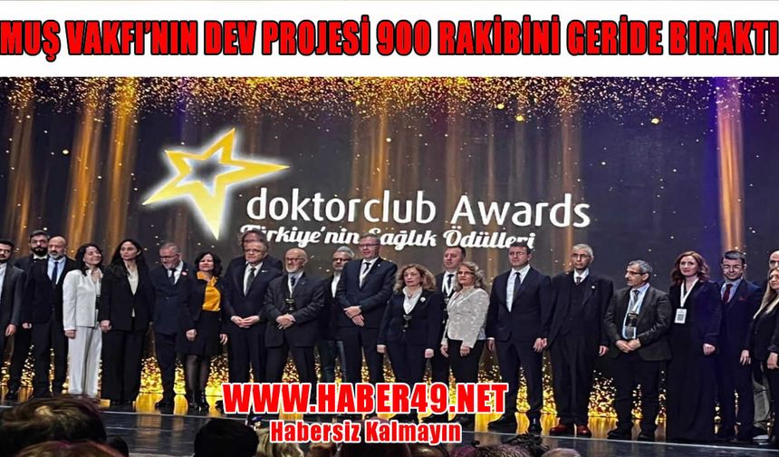 Muş’un Eğitim-Sağlık Projesi Doktorclub Awards 2025’te finalist oldu