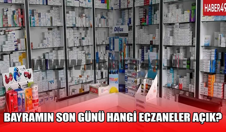 Muş’ta 30 Mayıs’ta açık olan eczaneler hangileri?