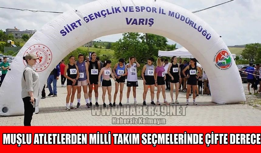 Muşlu Atletlerden Milli Takım seçmelerinde büyük başarı