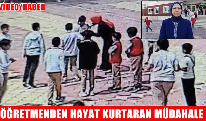 Okul bahçesinde can pazarı: Kahraman öğretmen faciayı önledi