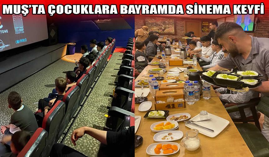Muş’ta çocuklara Kurban Bayramı’nda sinema keyfi