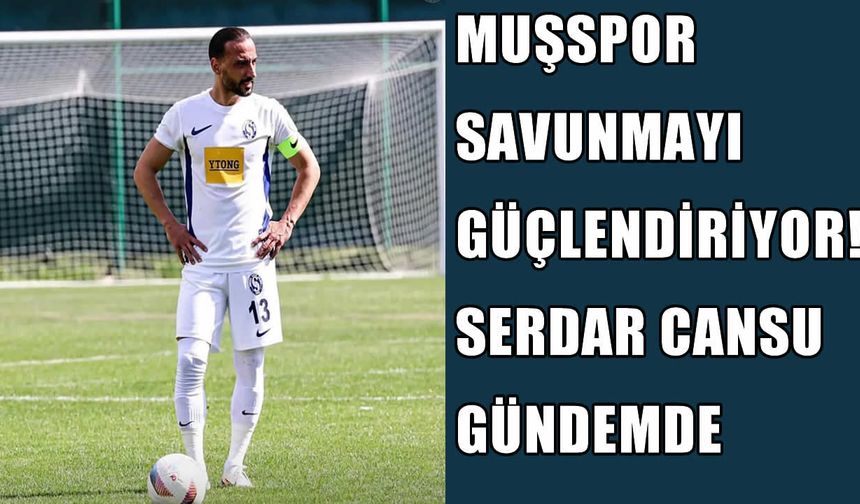 Muşspor’dan sağ bek atağı!
