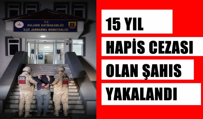 Muş'ta 15 yıl hapis cezasıyla aranan cinayet zanlısı yakalandı