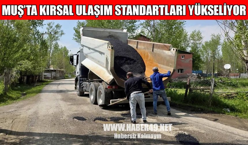 Muş’ta köy yollarına neşter