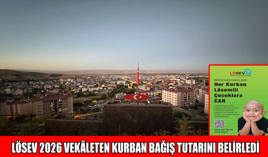 LÖSEV, 2026 vekâleten kurban bağış bedelini 21 bin TL olarak açıkladı