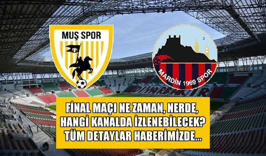 Muşspor-Mardin 1969 Spor maçı nerede, ne zaman, hangi kanalda?
