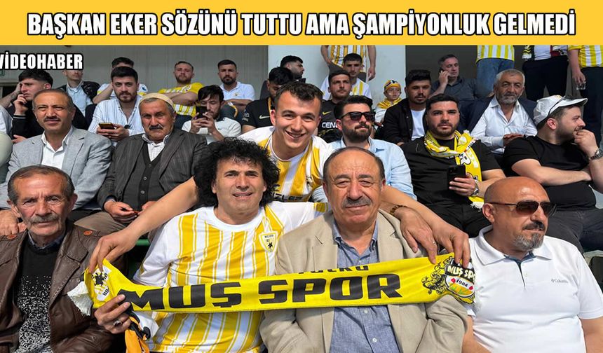 Zeki Eker: Muşspor’un yürüyüşü bitmedi