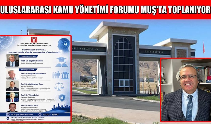 Muş, Uluslararası Kamu Yönetimi Forumu’na ev sahipliği yapacak