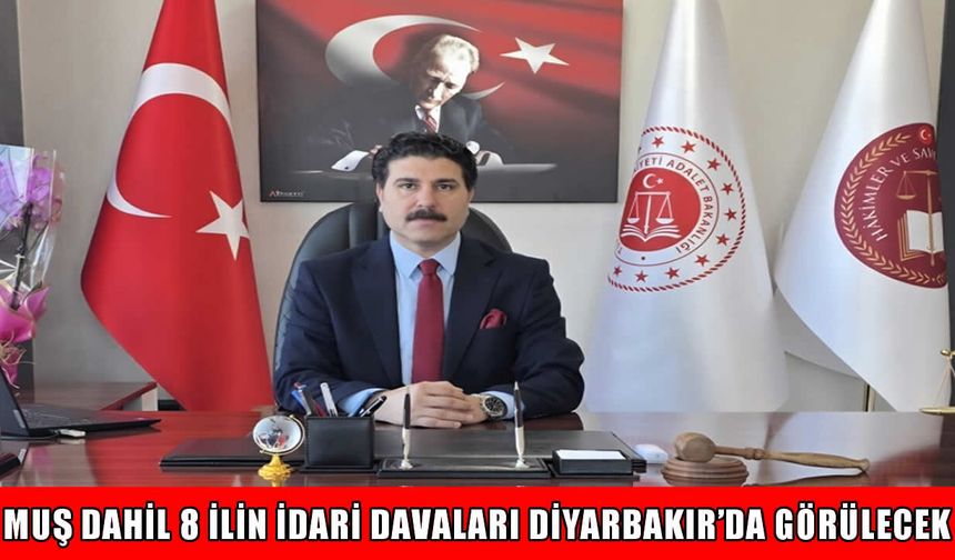 Diyarbakır Bölge İdare Mahkemesi Başkanlığı’na Abdullah Kahraman atandı