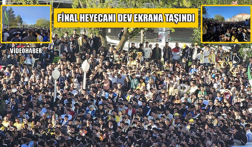 Maça gidemeyen Muşspor taraftarları final heyecanını dev ekranda yaşadı
