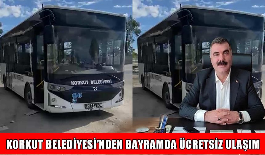 Korkut Belediye Başkanı Arık’tan ücretsiz ulaşım müjdesi