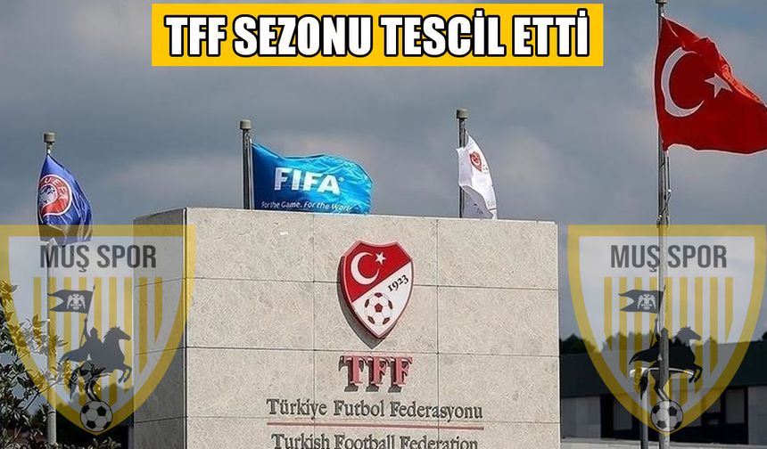 TFF Süper Lig’de tescil kararını açıkladı: Şampiyonlar ve küme düşen takımlar kesinleşti